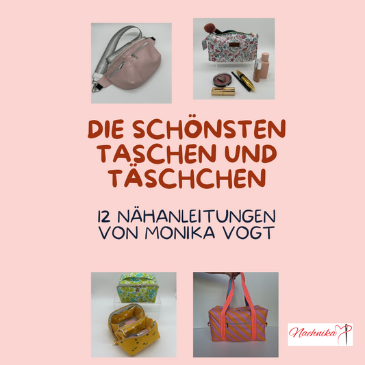 !VORVERKAUF! Taschen- und Täschchen Nähbuch mit Schnittmusterbuch für 12 Nähprojekte